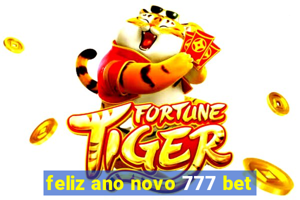 feliz ano novo 777 bet