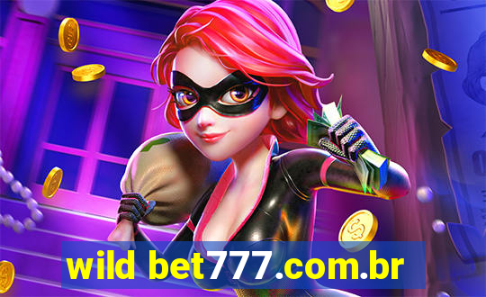 wild bet777.com.br