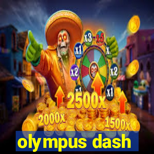 olympus dash