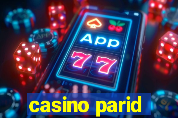 casino parid