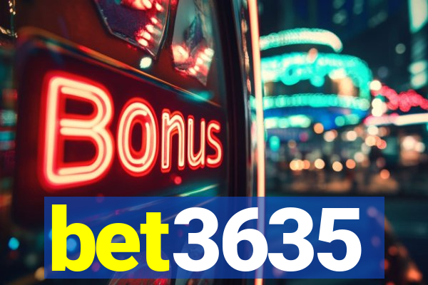 bet3635