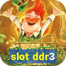 slot ddr3