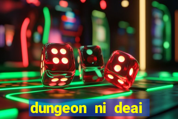 dungeon ni deai segunda temporada dublado