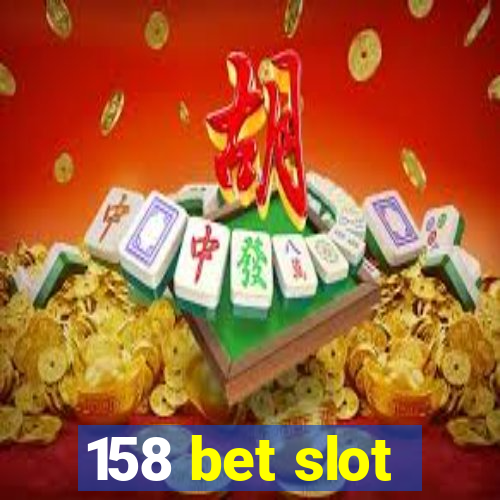 158 bet slot