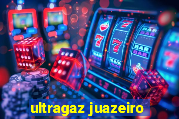 ultragaz juazeiro