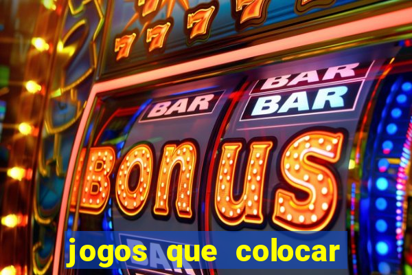 jogos que colocar 1 real