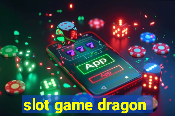 slot game dragon