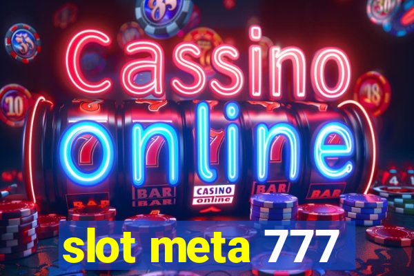 slot meta 777