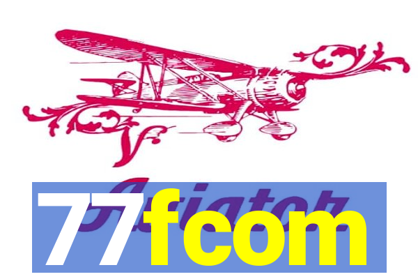 77fcom