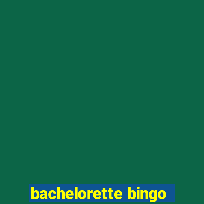 bachelorette bingo