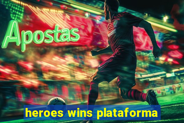 heroes wins plataforma