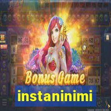 instaninimi