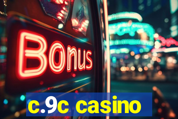 c.9c casino