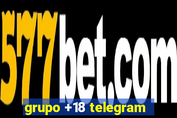 grupo +18 telegram