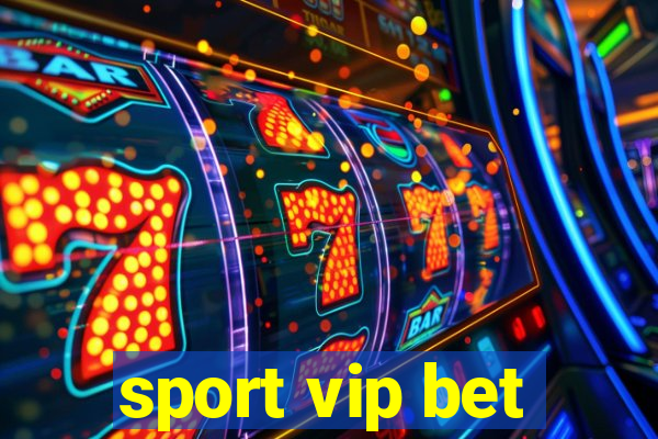 sport vip bet