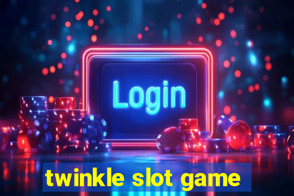 twinkle slot game