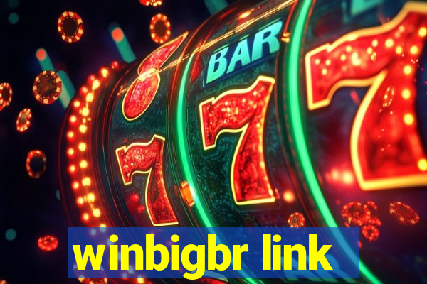 winbigbr link