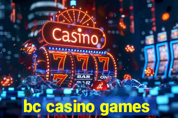 bc casino games