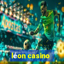 léon casino