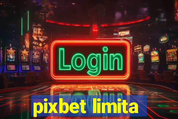 pixbet limita