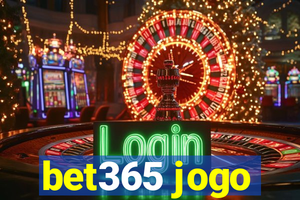 bet365 jogo