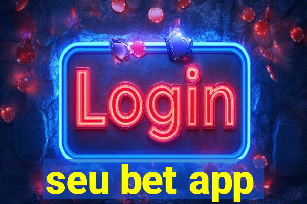 seu bet app