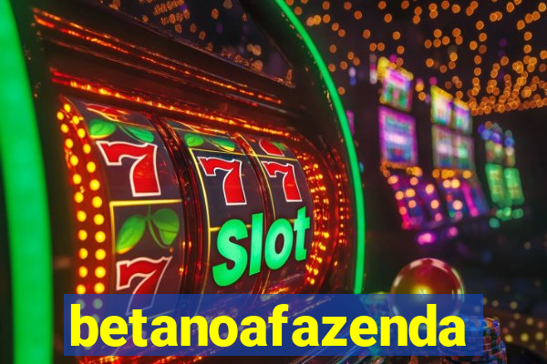 betanoafazenda