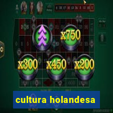 cultura holandesa