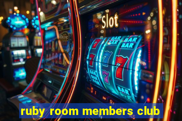 ruby room members club