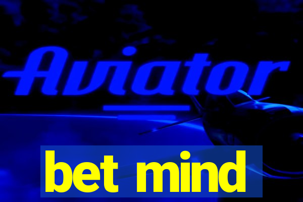 bet mind