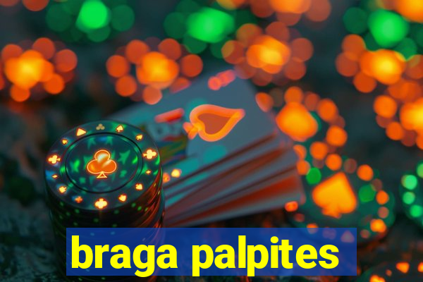 braga palpites