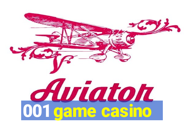 001 game casino