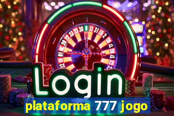 plataforma 777 jogo