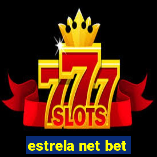 estrela net bet