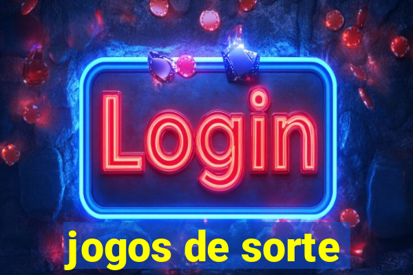 jogos de sorte