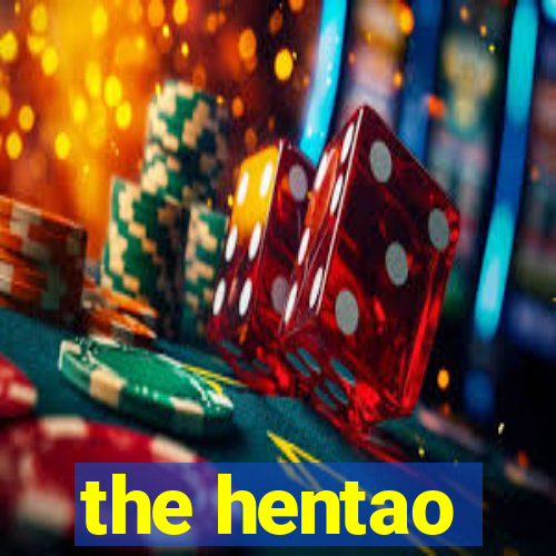 the hentao