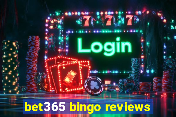 bet365 bingo reviews