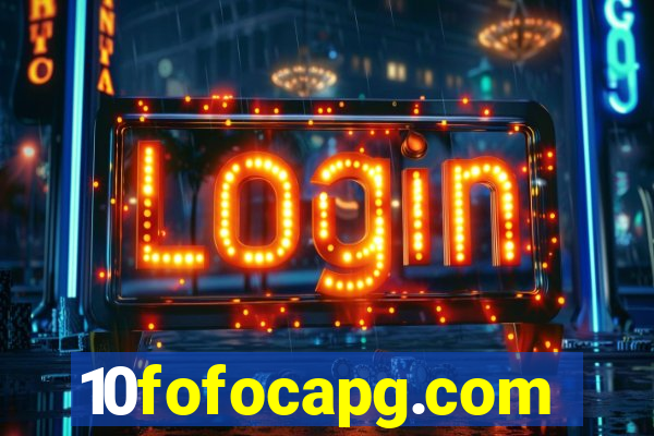 10fofocapg.com