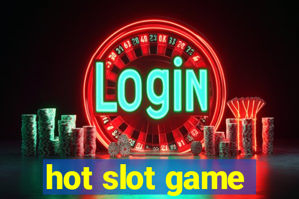 hot slot game