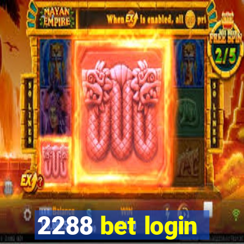 2288 bet login