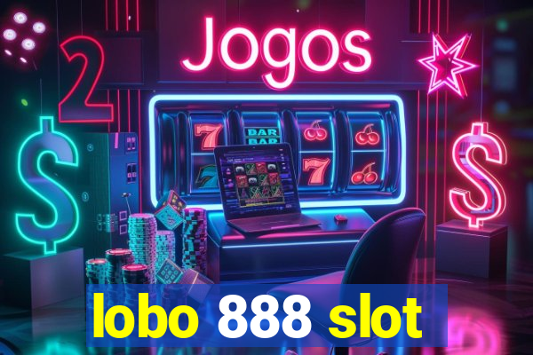 lobo 888 slot