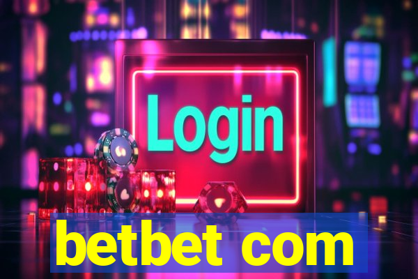 betbet com