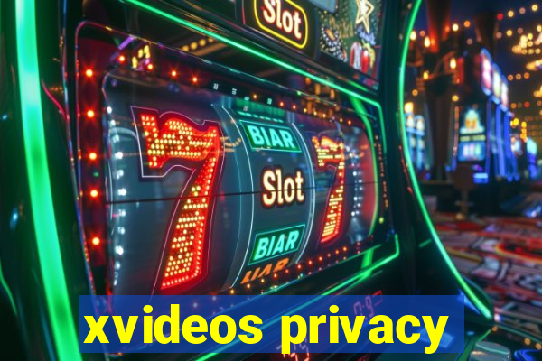 xvideos privacy