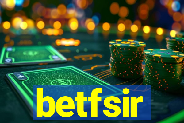 betfsir