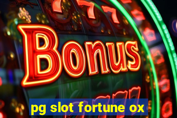 pg slot fortune ox