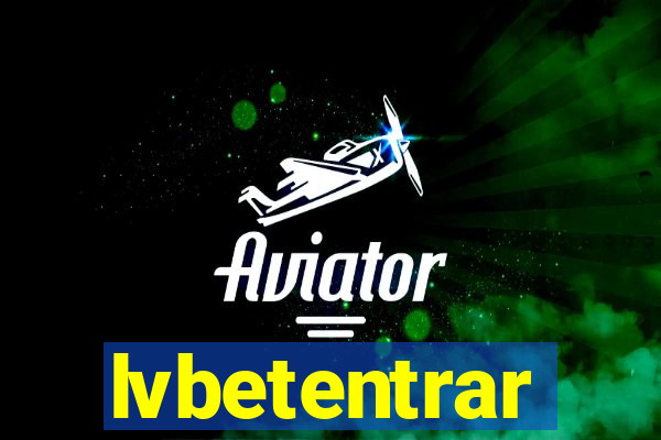 lvbetentrar