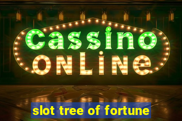 slot tree of fortune