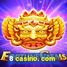 8 casino. com