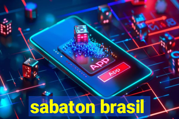 sabaton brasil