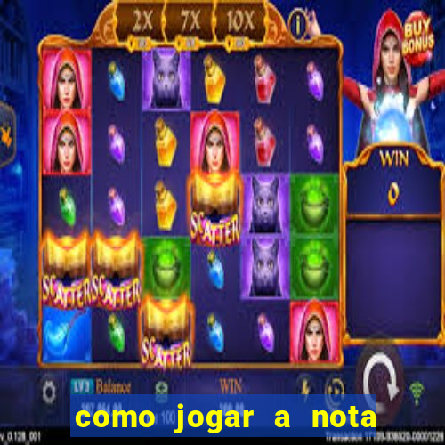 como jogar a nota do enem nas faculdades